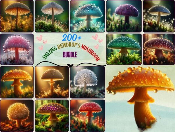 200+Amazing Dewdrop's Mushroom Bundle